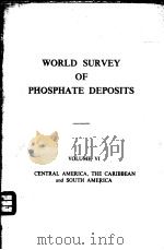 WORLD SURVEY OF PHOSPHATE DEPOSITS VOLUME Ⅵ     PDF电子版封面    CANADA AND EASTERN U.S.A 