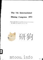 THE 7TH INTERNATIONAL MINING CONGRESS 1972     PDF电子版封面     