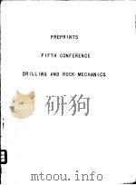 PREPRINTS FIFTH CONFERENCE DRILLING AND ROCK MECHANICS     PDF电子版封面     