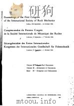 PROCEEDINGS OF THE FIRST CONGRESS OF THE INTERNATIONAL SOCIETY OF ROCK MECHANICS VOLUME Ⅲ-EVENTS AND（ PDF版）