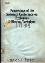 PROCEEDINGS OF THE SIXTEENTH CONFERENCE ON EXPLOSIVES AND BLASTING TECHNIQNE     PDF电子版封面     