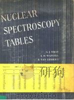 NUCLEAR SPECTROSCOPY TABLES     PDF电子版封面    A.H.WAPSTRA  G.J.NIJGH  R.VAN 