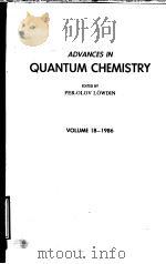 ADVANCES IN QUANTUM CHEMISTRY VOLUME 18     PDF电子版封面  0120348187   