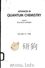 ADVANCES IN QUANTUM CHEMISTRY VOLUME 17     PDF电子版封面     
