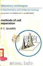METHODS OF CELL SEPARATION:LABORATORY TECHNIQUES IN BIOCHEMISTRY AND MOLECULAR BIOLOGY VOLUME 18（ PDF版）