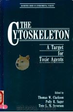 THE CYTOSKELETON A TARGET FOR TOXIC AGENTS（ PDF版）