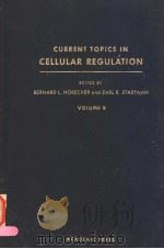 CURRENT TOPICS IN CELLULAR REGULATION VOLUME 8（ PDF版）