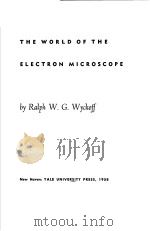 THE WORLD OF THE ELECTRON MICROSCOPE VOLUME 1（ PDF版）