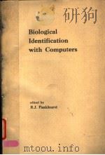 BIOLOGICAL IDENTIFICATION WITH COMPUTERS     PDF电子版封面  0125448503  R.J.PANKHURST 