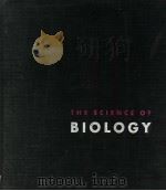 THE SCIENCE OF BIOLOGY     PDF电子版封面    PAUL B.WELSZ 