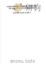 COLD SPRING HARBOR SYMPOSIA ON QUANTITATIVE BIOLOGY VOLUME XLVII-PART 2（ PDF版）
