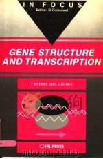 GENE STRUCTURE AND TRANSCRIPTION     PDF电子版封面  1852210141   