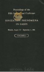 IONIZATION PHENOMENA IN GASES  VOLUME 1     PDF电子版封面    H.MAECKER 