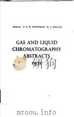 GAS CHROMATOGRAPHY ABSTRACTS CUMULATIVE INDEXES 1971     PDF电子版封面    C.E.H.KNAPMAN  R.J.MAGGS 