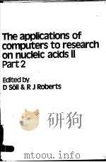 THE APPLICATIONS OF COMPUTERS TO RESEARCH ON NUCLEIC ACIDS Ⅱ PART 2（ PDF版）