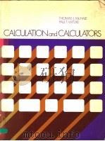 CALCULATION AND CALCULATORS     PDF电子版封面  0201047713  THOMAS J.MCHALE  PAUL T.WITZKE 