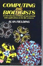 COMPUTING FOR BIOLOGISTS:AN INTRODUCTION TO BASIC PROGRAMMING WITH APPLICATIONS IN THE LIFE SCIENCES（ PDF版）