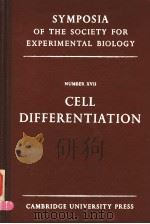 SYMPOSIA OF THE SOCIETY FOR EXPERIMENTAL BIOLOGY NUMBER XVII CELL DIFFERENTIATION（ PDF版）