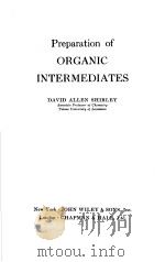 PREPARATION OF ORGANIC INTERMEDIATES     PDF电子版封面    DAVID ALLEN SHIRLEY 