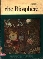 A SCIENTIFIC AMERICAN BOOK THE BIOSPHERE     PDF电子版封面  0716709457   