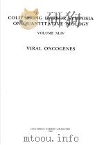 COLD SPRING HARBOR SYMPOSIA ON QUANTITATIVE BIOLOGY  VOLUME XLIV-PART 2 VIRAL ONCOGENES     PDF电子版封面     