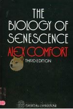 THE BIOLOGY OF SENESCENCE ALEX COMFORT THIRD EDITION     PDF电子版封面  0443019282   