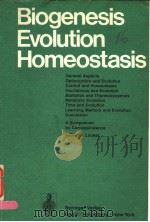 BIOGENESIS EVOLUTION HOMEOSTASIS     PDF电子版封面  0387061347  A.LOCKER 