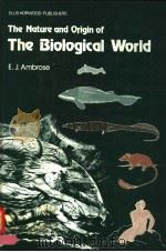 THE NATURE AND ORIGIN OF THE BIOLOGICAL WORLD（ PDF版）