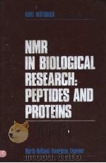 NMR IN BIOLOGICAL RESEARCH：PEPTIDES AND PROTEINS（ PDF版）