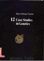BASIC BIOLOGY COURSE 12 CASE STUDIES IN GENETICS     PDF电子版封面  0521213738  MICHAEL A.TRIBE  IRWIN TALLAN 
