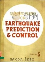 SELECTDE PAPERS ON EARTHQUAKE PREDICTION & CONTROL  VOLUME 5     PDF电子版封面     