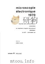 MICROSCOPIE ELECTRONIQUE  1970  VOLUME III     PDF电子版封面     