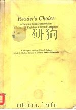 READER'S CHOICE A READING SKILLS TEXTBOOK FOR STUDENTS OF ENGLISH AS A SECOND LANGUAGE     PDF电子版封面    E.MARGARET BAUDOIN 