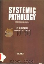 SYSTEMIC PATHOLOGY  SECOND EDITION  VOLUME 1（1976 PDF版）
