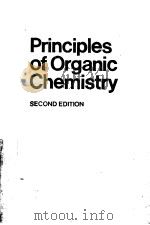PRINCIPLES OF ORGANIC CHEMISTRY A MODERN AND COMPREHENSIVE TEXT FOR SCHOOLS AND COLLEGES SECOND EDIT     PDF电子版封面    R.S.MURRAY 