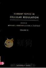 CURRENT TOPICS IN CELULAR REGULATION  VOLUME 12（1977 PDF版）