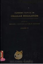 CURRENT TOPICS IN CELULAR REGULATION  VOLUME 19（1981 PDF版）