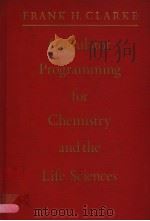 CALCULATOR PROGRAMMING FOR CHEMISTRY AND THE LIFE SCIENCES   1981  PDF电子版封面  0121753204  FRANK H.CLARKE 
