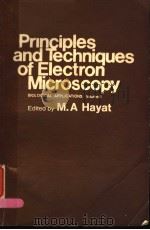 PRINCIPLES AND TECHNIQUES OF ELECTRON MICROSCOPY  VOLUME 5   1975  PDF电子版封面  0442256817  M.A.HAYAT 