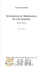 INTRODUCTION TO MATHEMATICS FOR LIFE SCIENTISTS  SECOND EDITION   1975  PDF电子版封面  3540072934   