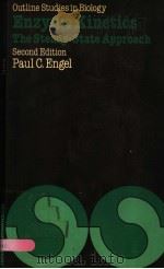 ENZYME KINETICS THE STEADY-STATE APPROACH  SECOND EDITION   1977  PDF电子版封面  0412239701  PAUL C.ENGEL 