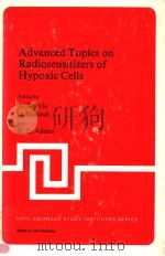 ADVANCED TOPICS ON RADIOSENSITIZERS OF HYPOXIC CELLS（1982 PDF版）