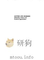 ELCTRON SPIN RESONANCE ELEMENTARY THEORY AND PRACTICAL APPLICATIONS（ PDF版）