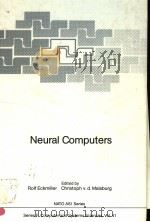 NEURAL COMPUTERS     PDF电子版封面  3540187243  ROLF ECKMILLER  CHRISTOPH V.D. 