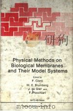 PHYSICAL METHODS ON BIOLOGICAL MEMBRANES AND THEIR MODEL SYSTEMS     PDF电子版封面  0306414805  F.CONTI  W.E.BLUMBERG  J.DE GI 