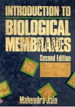 INTRODUCTION TO BIOLOGICAL MEMBRANES  SECOND EDITION     PDF电子版封面    MAHENDRA KUMAR JAIN 