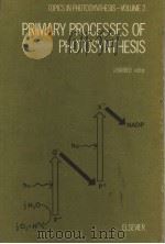 TOPICS IN PHOTOSYNTHESIS-VOLUME 2 PRIMARY PROCESSES OF PHOTOSYNTHESIS（1977 PDF版）