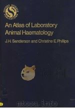 AN ATLAS OF LABORATORY ANIMAL HAEMATOLOGY（1981 PDF版）