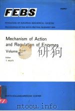MECHANISM OF ACTION AND REGULATION OF ENZYMES  VOLUME 32（1974 PDF版）