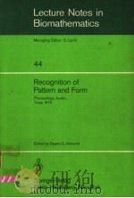 LECTURE NOTES IN BIOMATHEMATICS  44  RECOGNITION OF PATTERN AND FORM     PDF电子版封面  3540112065  DUANE G.ALBRECHT 